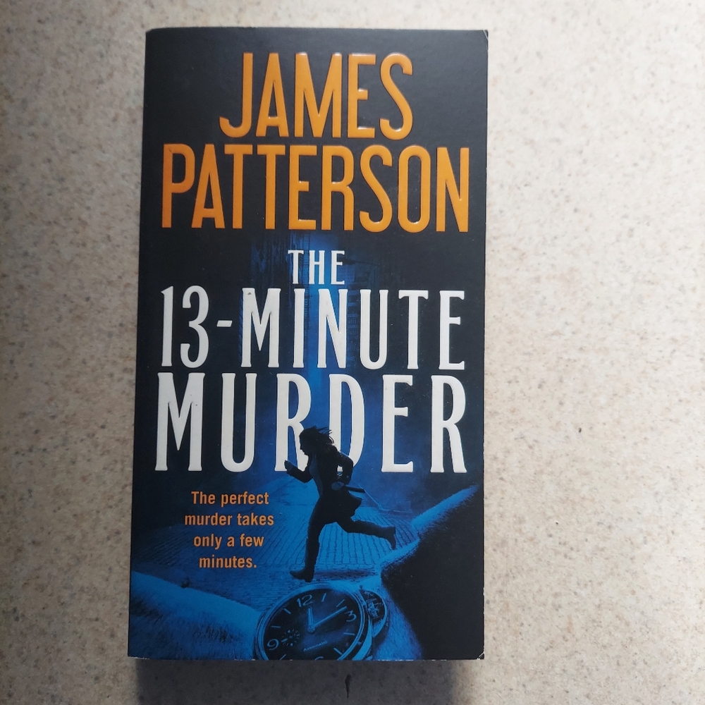 The 13-Minute Murder by James Patterson
